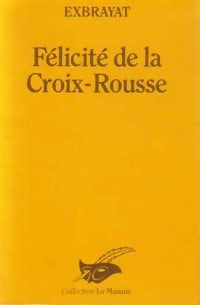 Livrenpoche : Félicité de la croix rousse - Charles Exbrayat - Livre