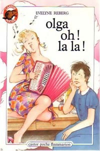 Livrenpoche : Olga, Oh ! La la ! - Evelyne Reberg - Livre