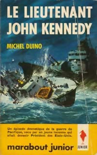 Livrenpoche : Le lieutenant John Kennedy - Michel Duino - Livre