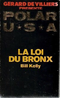 Livrenpoche : La loi du Bronx - Bill Kelly - Livre