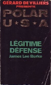 Livrenpoche : Légitime défense - James Lee Burke - Livre