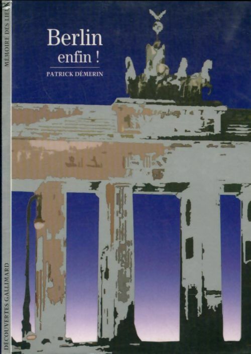 Livrenpoche : Berlin enfin ! - Patrick Démerin - Livre