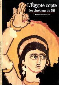 Livrenpoche : L'Egypte copte, les chrétiens du Nil - Christian Cannuyer - Livre