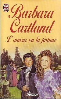 Livrenpoche : L'amour ou la fortune - Barbara Cartland - Livre