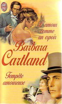 Livrenpoche : L'amour comme un espoir / Tempête amoureuse - Barbara Cartland - Livre