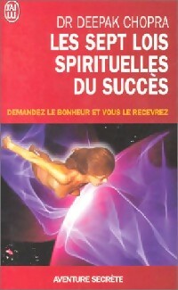 Les sept lois spirituelles du succès - Deepak Chopra - Livre