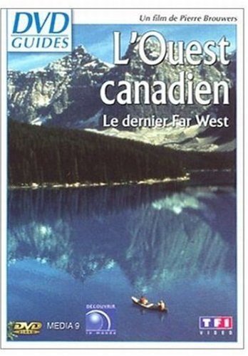 Livrenpoche : DVD Guides : L'Ouest canadien, Le Dernier Far West - Pierre Brouwers - DVD