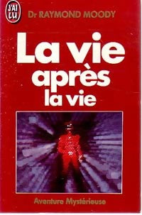 Livrenpoche : La vie après la vie - Raymond Moody - Livre
