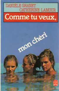 Livrenpoche : Comme tu veux, mon chéri - Catherine Lamour, Danièle Granet - Livre