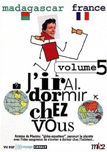 Livrenpoche : J'irai dormir chez vous, vol. 5 : Madagascar, France - Antoine de Maximy - DVD