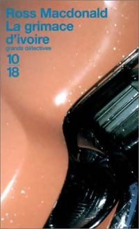 Livrenpoche : La grimace d'ivoire - John-Ross MacDonald - Livre