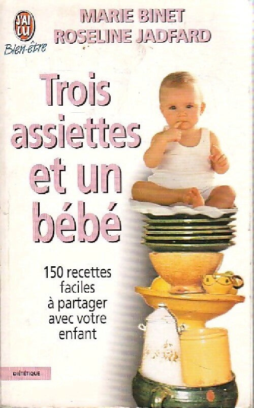 Livrenpoche : Trois assiettes et un bébé - Marie Binet - Livre
