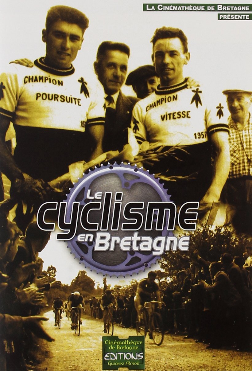 Livrenpoche : Le Cyclisme en Bretagne - XXX - DVD