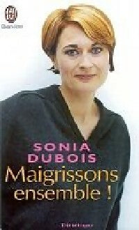 Livrenpoche : Maigrissons ensemble ! - Sonia Dubois - Livre