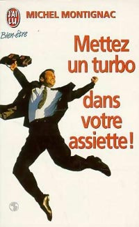 Livrenpoche : Mettez un turbo dans votre assiette - Michel Montignac - Livre