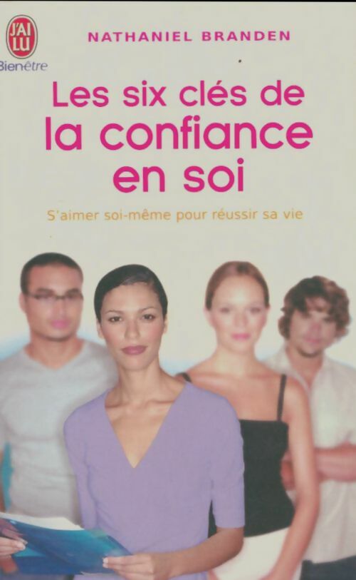 Livrenpoche : Les six clés de la confiance en soi - Nathaniel Branden - Livre