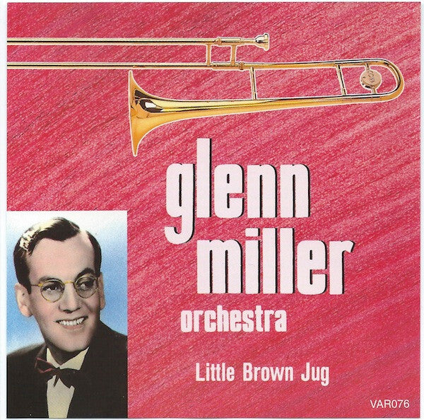 Livrenpoche : Glenn Miller Orchestra* - Glenn Miller Volume 2: Little Brown Jug - Glenn Miller Orchestra - CD