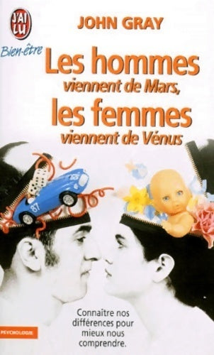Les hommes viennent de Mars, les femmes viennent de Vénus - John Gray -  J'ai Lu - Livre