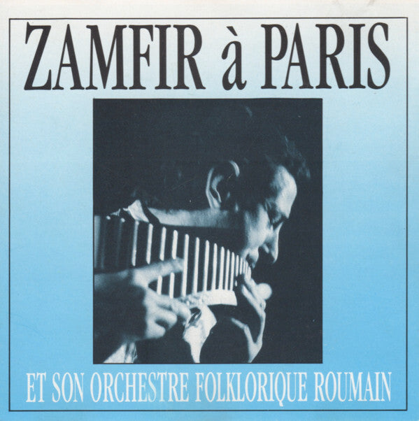 Livrenpoche : Zamfir Et Son Orchestre Folklorique Roumain* - Zamfir À Paris - Zamfir Et Son Orchestre Folklorique Roumain - CD