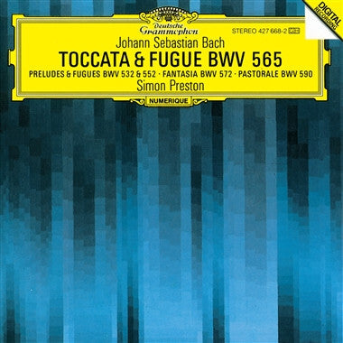 Livrenpoche : Johann Sebastian Bach, Simon Preston - Toccata & Fugue BWV 565 - Preludes & Fugues BWV 532 & 552 - Fantasia BWV 572 - Pastorale BWV 590 - Johann Sebastian Bach, Simon Preston - CD