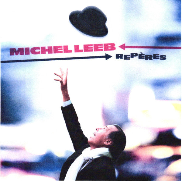 Livrenpoche : Michel Leeb - Repères - Michel Leeb - CD