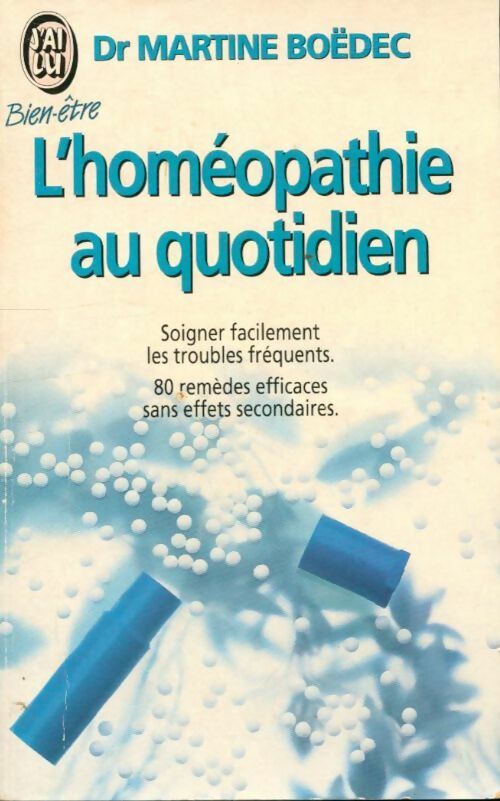Livrenpoche : L'homéopathie au quotidien - Martine Boëdec - Livre