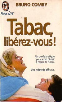 Livrenpoche : Tabac, libérez-vous ! - Bruno Comby - Livre