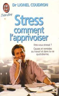 Livrenpoche : Stress, comment l'apprivoiser - Lionel Coudron - Livre
