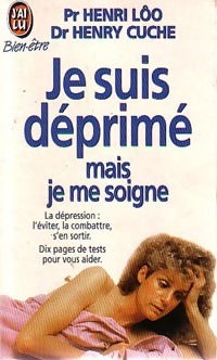 Livrenpoche : Je suis déprimé mais je me soigne - Henri Cuche - Livre