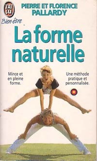 La forme naturelle - Pierre Pallardy - Livre