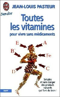 Livrenpoche : Toutes les vitamines pour vivre sans médicaments - Jean-Louis Pasteur - Livre