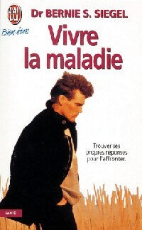 Livrenpoche : Vivre la maladie - Bernie S. Siegel - Livre