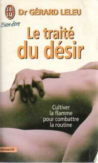 Le traité du désir - Gérard Leleu -  J'ai Lu - Livre