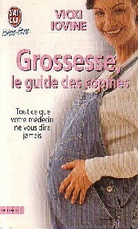 Livrenpoche : Grossesse, le guide des copines - Vicki Iovine - Livre