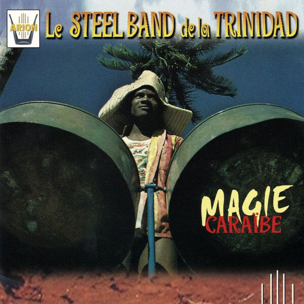 Livrenpoche : Le Steel-Band De La Trinidad* - Magie Caraïbe - Le Steel-Band De La Trinidad - CD