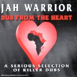 Livrenpoche : from The Heart (A Serious Selection of Killer Dubs) - Jah Warrior - CD