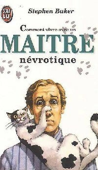 Livrenpoche : Comment vivre avec un maître névrotique - Stephen Baker - Livre