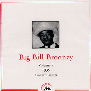 Livrenpoche : Big Bill Broonzy - Volume 7 - 1935 - Complete Edition - Big Bill Broonzy - CD