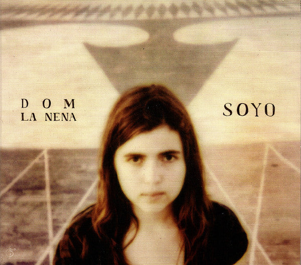 Livrenpoche : Dom La Nena - Soyo - Dom La Nena - CD