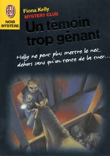 Livrenpoche : Un témoin trop gênant - Fiona Kelly - Livre
