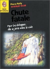 Livrenpoche : Chute fatale - Fiona Kelly - Livre