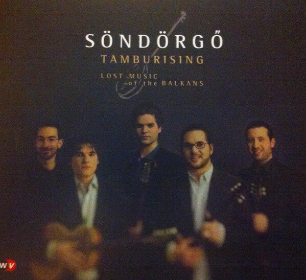 Livrenpoche : Söndörg? - Tamburising - Lost Music Of The Balkans - Söndörg? - CD
