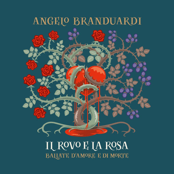 Livrenpoche : Angelo Branduardi - Il Rovo E La Rosa - Ballate D'Amore E Di Morte - Angelo Branduardi - CD