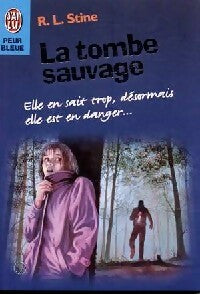 Livrenpoche : La tombe sauvage - Robert Lawrence Stine - Livre