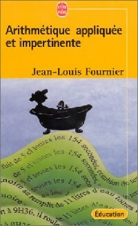 Livrenpoche : Arithmétique appliquée et impertinente - Jean-Louis Fournier - Livre