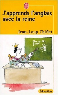 Livrenpoche : J'apprends l'anglais avec la reine - Jean-Loup Chiflet - Livre
