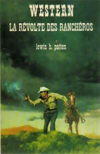 Livrenpoche : La révolte des rancheros - Lewis B. Patten - Livre