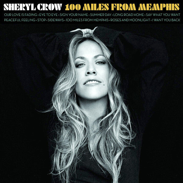Livrenpoche : Sheryl Crow - 100 Miles From Memphis - Sheryl Crow - CD