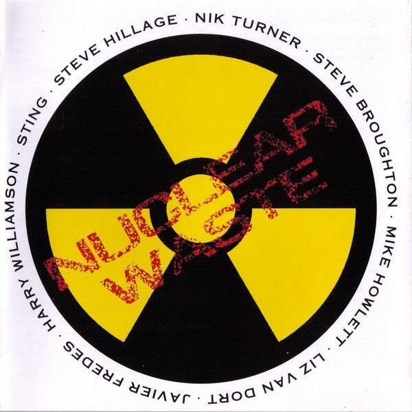 Livrenpoche : Sting, Steve Hillage, Nik Turner, Steve Broughton, Mike Howlett, Liz Van Dort*, Dombek, Javier Fredes, Harry Williamson - Nuclear Waste - Sting, Steve Hillage, Nik Turner, Steve Broughton, Mike Howlett, Liz Van Dort, Dombek, Javier Fredes, Harry Williamson - CD