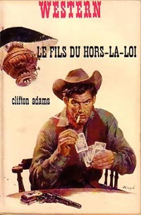 Livrenpoche : Le fils du hors-la-loi - Clifton Adams - Livre